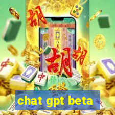 chat gpt beta